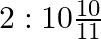 2:10\frac{10}{11}