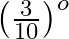 \left ( \frac{3}{10} \right )^{o}