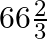 66\frac{2}{3}%