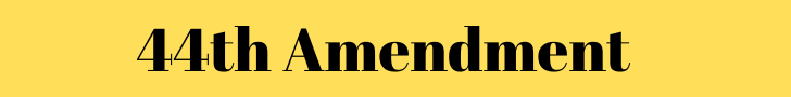 44th Amendment