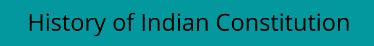 History of Indian Constitution