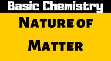 Nature of Matter – Basic Chemistry || Science Nature of Matter – Basic Chemistry || Science