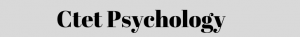 ctet psychology