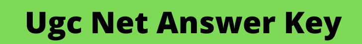Ugc Net Answer Key