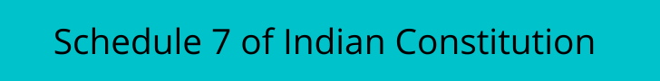 schedule 7 of indian constitution