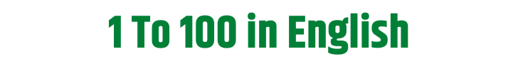 1 to 100 in English