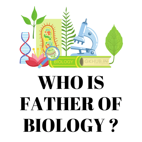 father of biology name